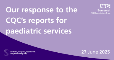 Our response to the CQC's reports for paediatric services